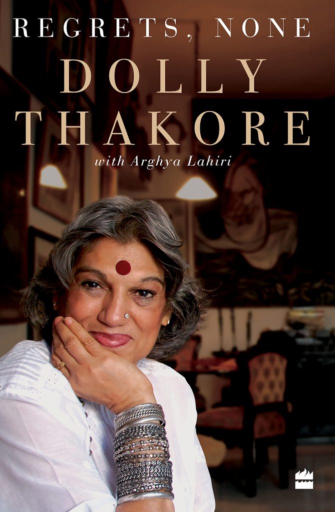 ‘`REGRETS, NONE’ BY DOLLY THAKORE Non-fiction is so much more readable than fiction!