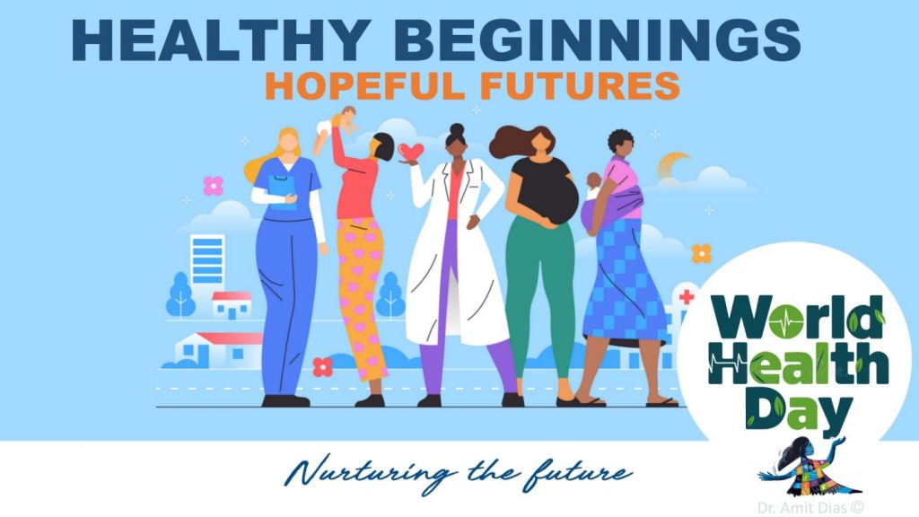 A World Health Day Special! NUTURING THE FUTURE: A call to action on World Health Day