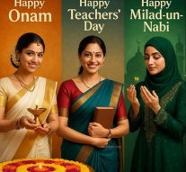 HAPPY ONAM, HAPPY TEACHER’S DAY, HAPPY MILAD-UN-NABI!