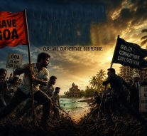 BATTLING FOR GOA’S SOIL! By Raaisa Lemos Vaz