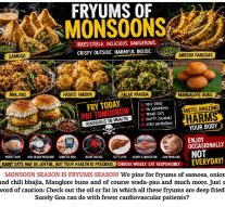 COME THE MONSOON SEASON AND EVERYONE WANTS TO FEAST ON FRYUMS!By Tara Narayan