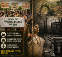 GOA’S TRIBAL RIGHTS: A LONG STRUGGLE FOR RECOGNITION & JUSTICE!By Dr Olav & Deborah Albuquerque
